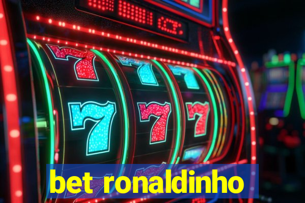 bet ronaldinho