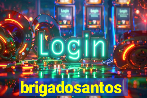brigadosantos
