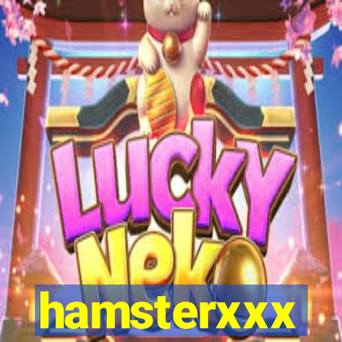 hamsterxxx