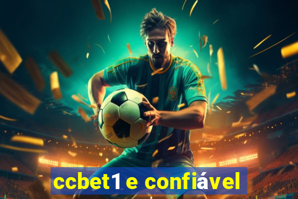 ccbet1 e confiável