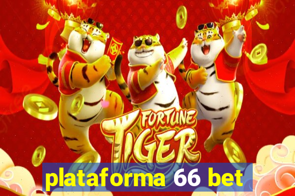 plataforma 66 bet
