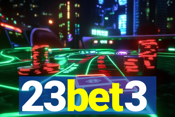 23bet3