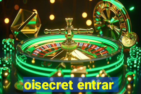 oisecret entrar