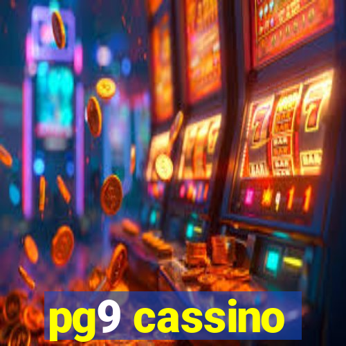 pg9 cassino