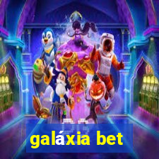 galáxia bet