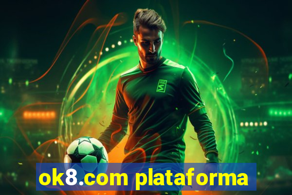 ok8.com plataforma