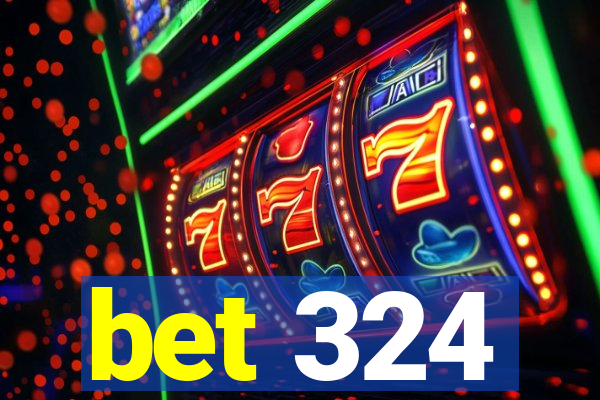 bet 324