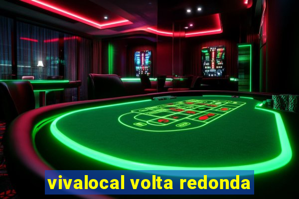 vivalocal volta redonda