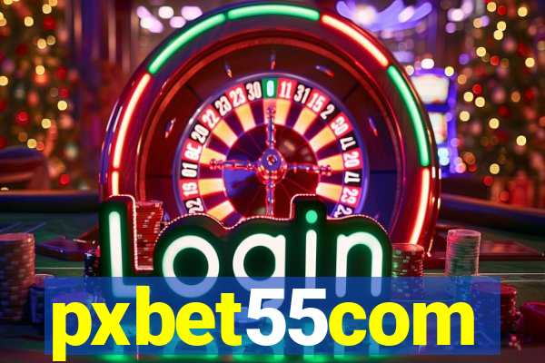 pxbet55com