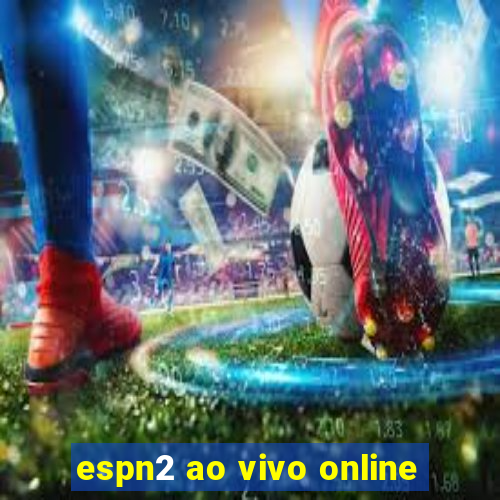 espn2 ao vivo online