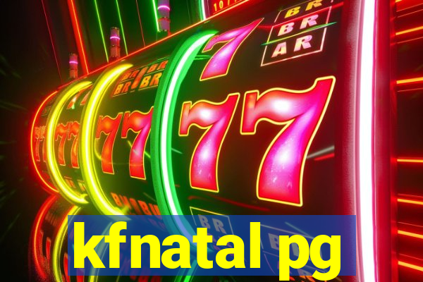 kfnatal pg