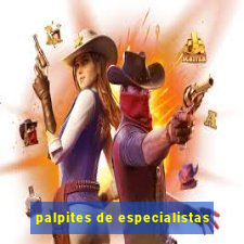 palpites de especialistas