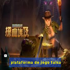 plataforma de jogo falsa