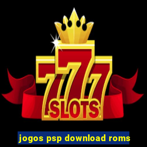 jogos psp download roms