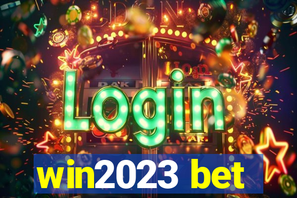 win2023 bet