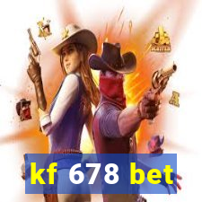 kf 678 bet