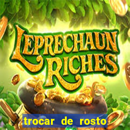 trocar de rosto online trocar rosto de video online