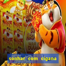 sonhar com cigana lendo cartas