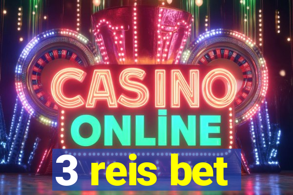 3 reis bet