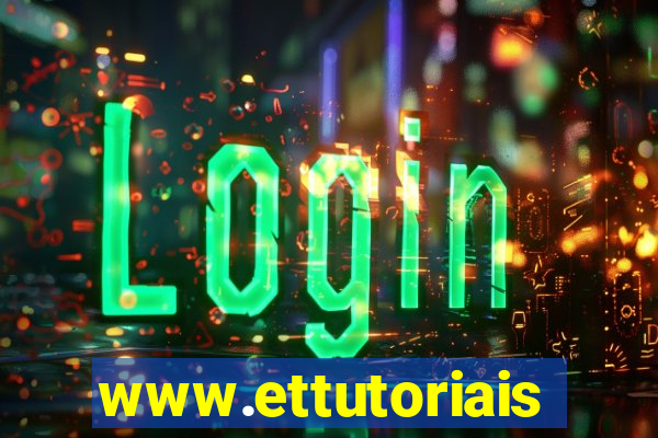 www.ettutoriais.com