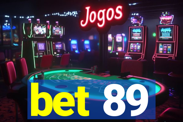bet 89