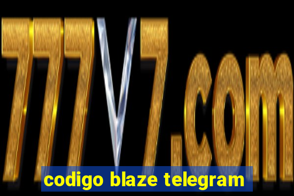 codigo blaze telegram