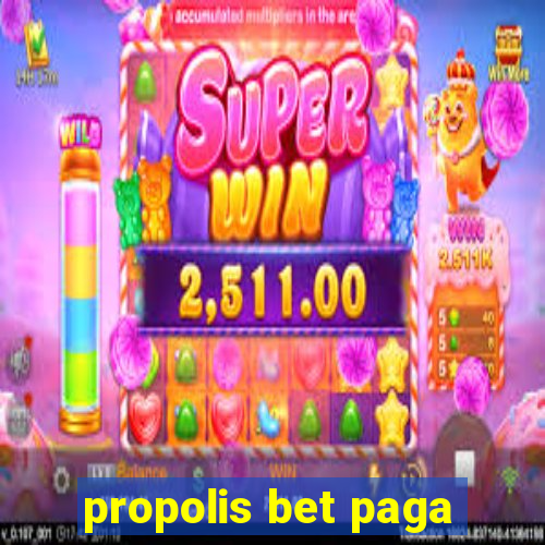 propolis bet paga