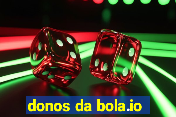 donos da bola.io