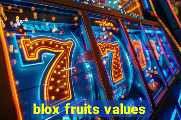 blox fruits values