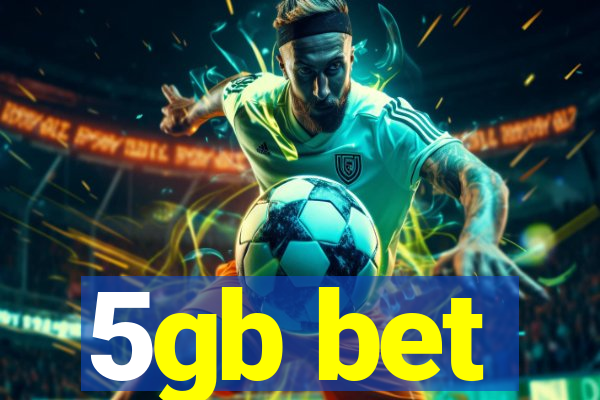 5gb bet