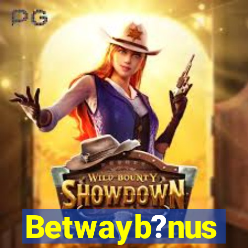 Betwayb?nus