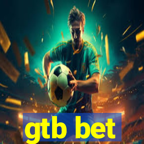 gtb bet
