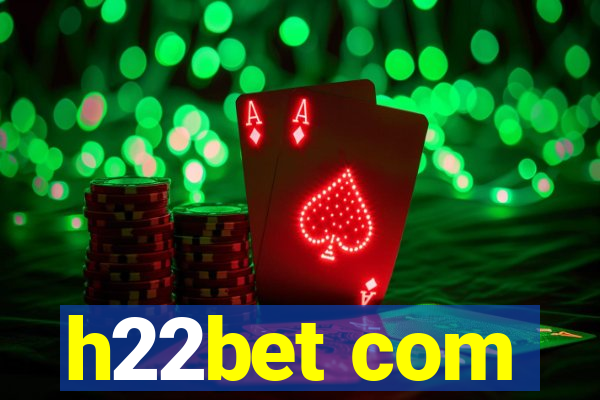 h22bet com