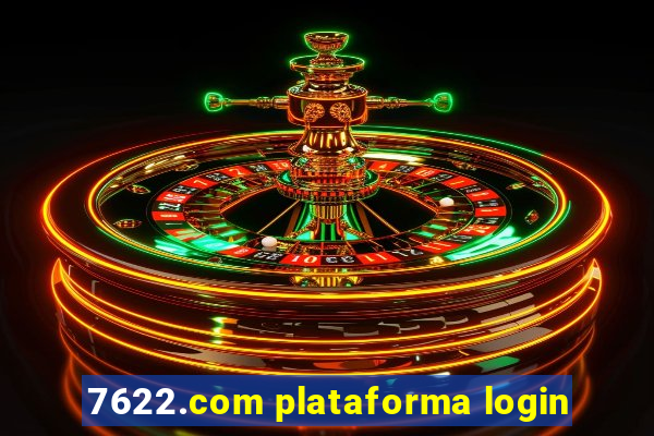 7622.com plataforma login