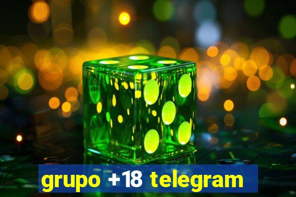 grupo +18 telegram