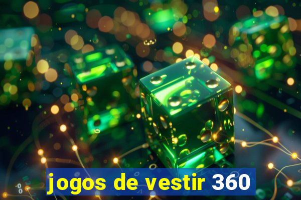 jogos de vestir 360