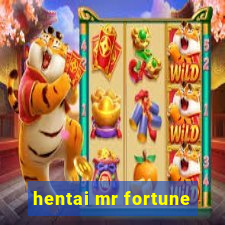 hentai mr fortune